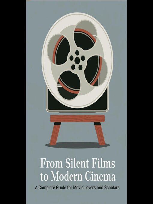 Title details for From Silent Films to Modern Cinema by Dennis Roth - Available
